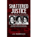 Shattered Justice: The Oklahoma Girl Scout Murders