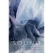 Sensing Sound: Singing and Listening as Vibrational Practice