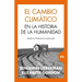Cambio Climático En La Historia de la Humanidad, El