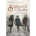Scattered Ghosts: One Family's Survival Through War, Holocaust and Revolution