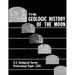 The Geologic History of the Moon