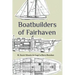 Boatbuilders of Fairhaven