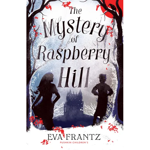 The Mystery of Raspberry Hill