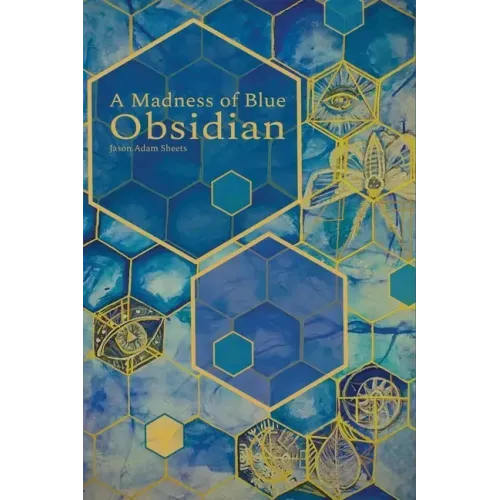 A Madness of Blue Obsidian