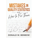 Mistakes in Quality Statistics and How to Fix Them