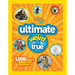 National Geographic Kids Ultimate Weird But True!: 1,000 Wild & Wacky Facts and Photos