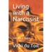 Living with a Narcissist: Don't be a victim