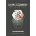 Calvin's Ecclesiology: A Study in the History of Doctrine