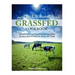 The Ultimate Grassfed Cookbook: Become a Pro at Preparing Delicious Beef Recipes with All Natural, Grass-Fed Meat
