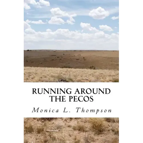 Running Around the Pecos: A Ghostly Folktale about New Mexico