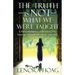The Truth is NOT What We Were Taught: A Personal Journey of Breaking Free from the Spiritual Lies We've Inherited