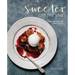 Sweeter Off the Vine: Fruit Desserts for Every Season [A Cookbook]