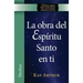 La Obra del Espíritu Santo en Ti (Hechos) / The Holy Spirit Unleashed in You (Acts)