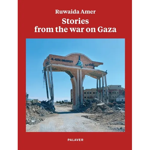 Stories from the war on Gaza