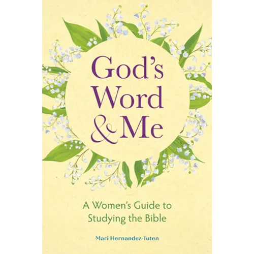 God's Word and Me: A Women's Guide to Studying the Bible