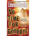 No Time for Goodbye: A Thriller