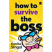 How to Survive the Boss