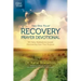 The One Year Recovery Prayer Devotional: 365 Daily Meditations Toward Discovering Your True Purpose