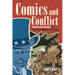 Comics and Conflict: Patriotism and Propaganda from WWII Through Operation Iraqi Freedom