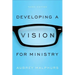 Developing a Vision for Ministry