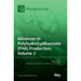 Advances in Polyhydroxyalkanoate (PHA) Production, Volume 3