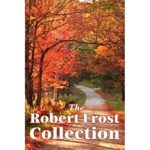 The Robert Frost Collection
