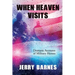 When Heaven Visits: Dramatic Accounts of Military Heroes