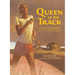 Queen of the Track: Alice Coachman, Olympic High-Jump Champion