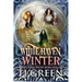 White Haven Winter: White Haven Witches Books 4 -6