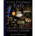 Eerie Elegance Eats: A Halloween Cookbook of Creepy Cuisine