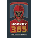 Hockey 365, the Second Period: More Daily Stories from the Ice