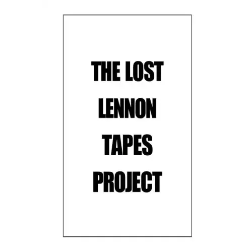 The Lost Lennon Tapes Project