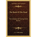The Book of the Dead: The Chapters of Coming Forth by Day