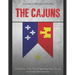 The Cajuns: The History of the French-Speaking Ethnic Group in Canada and Louisiana