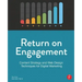 Return on Engagement: Content Strategy and Web Design Techniques for Digital Marketing