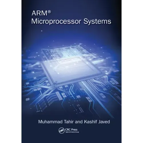 ARM Microprocessor Systems: Cortex-M Architecture, Programming, and Interfacing