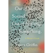 Out of Silence, Sound. Out of Nothing, Something.: A Writers Guide