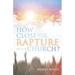 How Close Are We to the Rapture of the Church?
