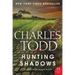 Hunting Shadows: An Inspector Ian Rutledge Mystery
