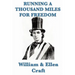 Running a Thousand Miles for Freedom
