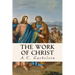 The Work of Christ