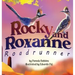 Rocky and Roxanne Roadrunner