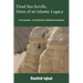 Dead Sea Scrolls, Heist of an Islamic Legacy: From Judaeo - Christianity to Messianic-Judaism