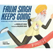 Fauja Singh Keeps Going: The True Story of the Oldest Person to Ever Run a Marathon