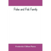 Fiske and Fisk family. Being the record of the descendants of Symond Fiske, lord of the manor of Stadhaugh, Suffolk County, England, from the time of