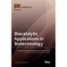 Biocatalytic Applications in Biotechnology