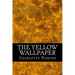 The Yellow Wallpaper