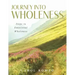 Journey Into Wholeness: Steps to Emotional Wholeness