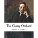 The Cherry Orchard: A Comedy in Four Acts