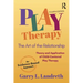 Play Therapy: The Art of the Relationship